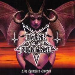 Dark Funeral : Live Hultsfred Sweden